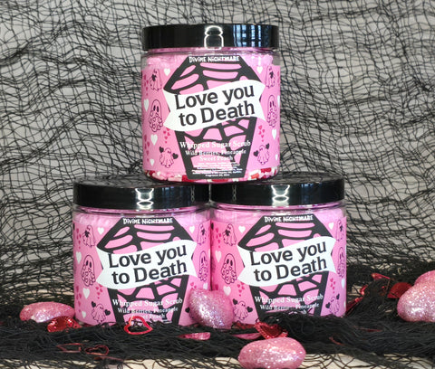 LOVE YOU TO DEATH Whipped Sugar Scrub