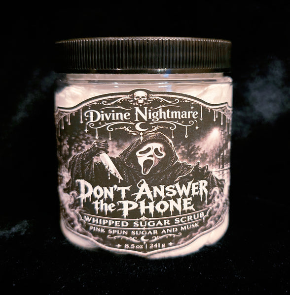 DON'T ANSWER THE PHONE WHIPPED SUGAR SCRUB